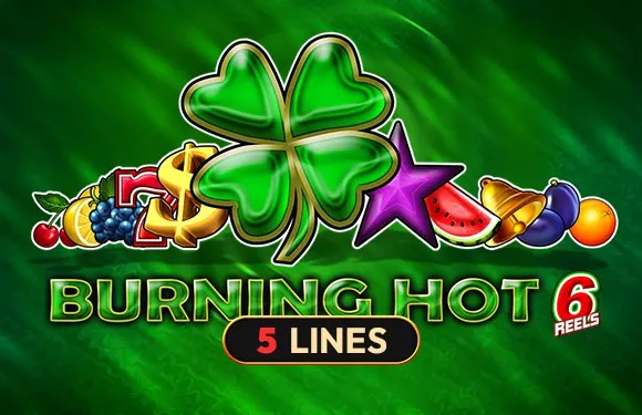 40 Burning Hot 6 Reels